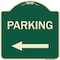 Signmission Parking Left Arrow Heavy-Gauge Aluminum Architectural Sign, 18" x 18", G-1818-23365 A-DES-G-1818-23365 - alternate 1